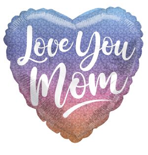 09" Love You Mom Prismatic Balloon